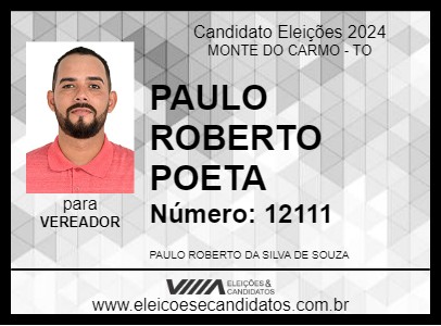 Candidato PAULO ROBERTO POETA 2024 - MONTE DO CARMO - Eleições