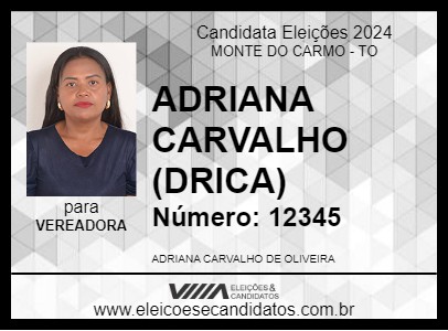 Candidato ADRIANA CARVALHO (DRICA) 2024 - MONTE DO CARMO - Eleições