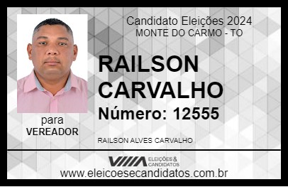 Candidato RAILSON CARVALHO 2024 - MONTE DO CARMO - Eleições