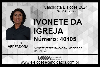 Candidato IVONETE DA IGREJA 2024 - PALMAS - Eleições