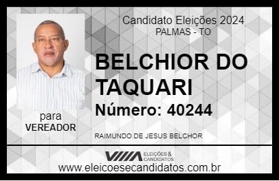 Candidato BELCHIOR DO TAQUARI 2024 - PALMAS - Eleições