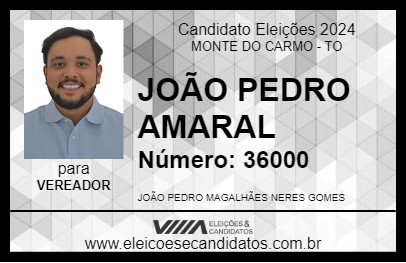 Candidato JOÃO PEDRO AMARAL 2024 - MONTE DO CARMO - Eleições