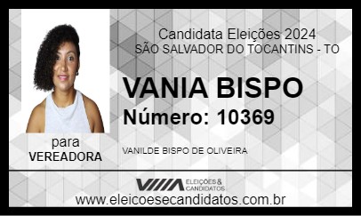 Candidato VANIA BISPO 2024 - SÃO SALVADOR DO TOCANTINS - Eleições