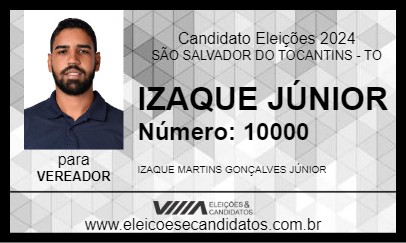 Candidato IZAQUE JÚNIOR 2024 - SÃO SALVADOR DO TOCANTINS - Eleições