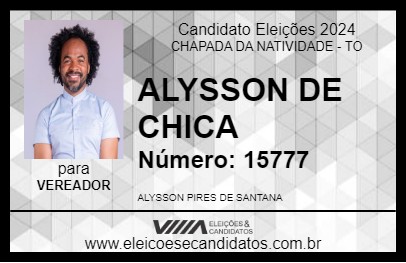 Candidato ALYSSON DE CHICA 2024 - CHAPADA DA NATIVIDADE - Eleições