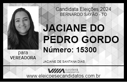 Candidato JACIANE DO PEDRO GORDO 2024 - BERNARDO SAYÃO - Eleições