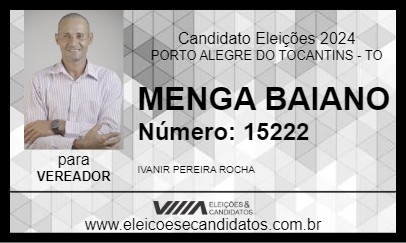 Candidato MENGA BAIANO 2024 - PORTO ALEGRE DO TOCANTINS - Eleições