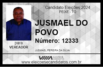 Candidato JUSMAEL DO POVO 2024 - PEIXE - Eleições