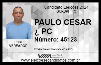 Candidato PAULO CESAR PC 2024 - GURUPI - Eleições