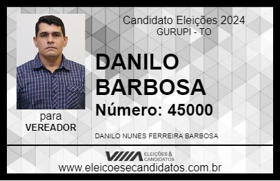 Candidato DANILO DA A FAZENDEIRA 2024 - GURUPI - Eleições