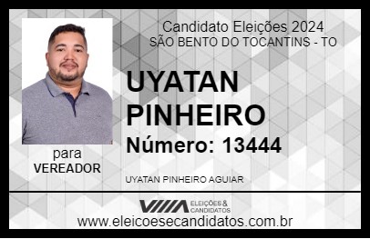 Candidato UYATAN PINHEIRO 2024 - SÃO BENTO DO TOCANTINS - Eleições