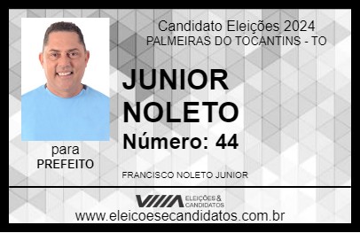 Candidato JUNIOR NOLETO 2024 - PALMEIRAS DO TOCANTINS - Eleições