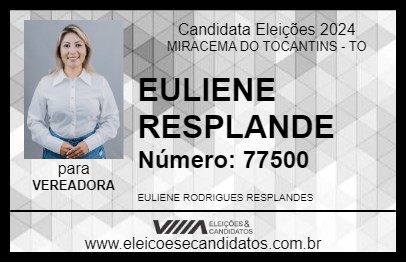 Candidato EULIENE RESPLANDES 2024 - MIRACEMA DO TOCANTINS - Eleições