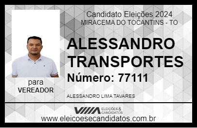 Candidato ALESSANDRO TRANSPORTES 2024 - MIRACEMA DO TOCANTINS - Eleições