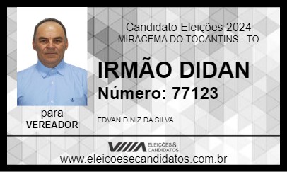 Candidato IRMÃO DIDAN 2024 - MIRACEMA DO TOCANTINS - Eleições