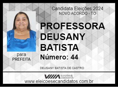 Candidato PROFESSORA DEUSANY BATISTA 2024 - NOVO ACORDO - Eleições