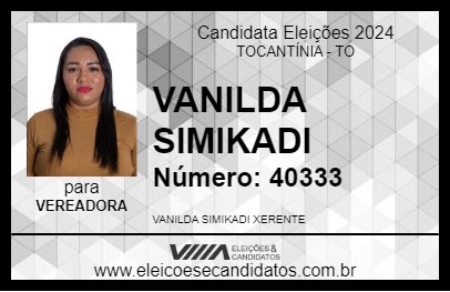 Candidato VANILDA SIMIKADI 2024 - TOCANTÍNIA - Eleições