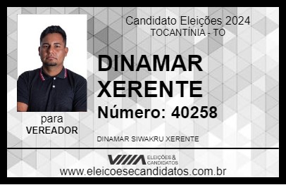 Candidato DINAMAR XERENTE 2024 - TOCANTÍNIA - Eleições