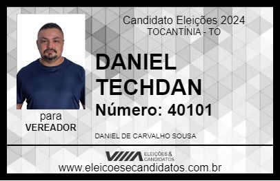 Candidato DANIEL TECHDAN 2024 - TOCANTÍNIA - Eleições