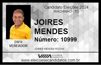 Candidato JOIRES MENDES 2024 - RIACHINHO - Eleições