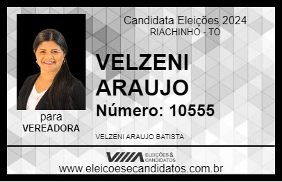 Candidato VELZENI ARAUJO 2024 - RIACHINHO - Eleições