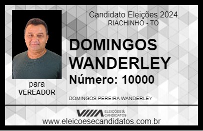 Candidato DOMINGOS WANDERLEY 2024 - RIACHINHO - Eleições