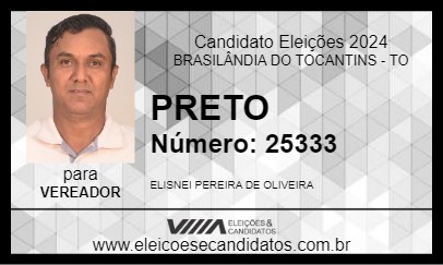 Candidato PRETO 2024 - BRASILÂNDIA DO TOCANTINS - Eleições