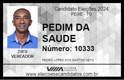 Candidato PEDIM DA SAUDE 2024 - PEIXE - Eleições