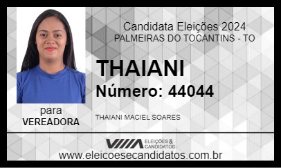 Candidato THAIANI 2024 - PALMEIRAS DO TOCANTINS - Eleições