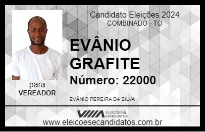 Candidato EVÂNIO GRAFITE 2024 - COMBINADO - Eleições