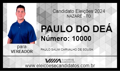 Candidato PAULO DO DEÁ 2024 - NAZARÉ - Eleições