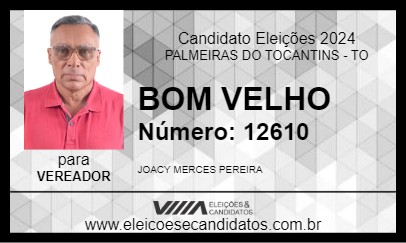 Candidato BOM VELHO 2024 - PALMEIRAS DO TOCANTINS - Eleições