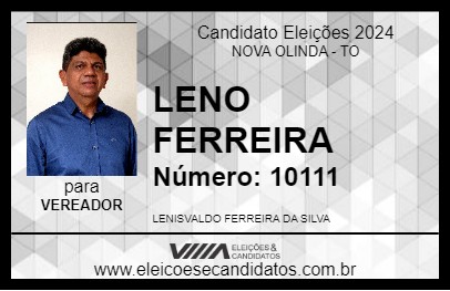 Candidato LENO FERREIRA 2024 - NOVA OLINDA - Eleições