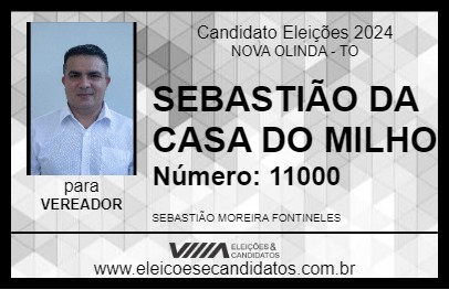 Candidato SEBASTIÃO DA CASA DO MILHO 2024 - NOVA OLINDA - Eleições