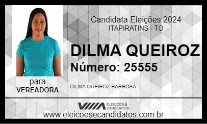 Candidato DILMA QUEIROZ 2024 - ITAPIRATINS - Eleições