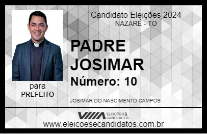 Candidato PADRE JOSIMAR 2024 - NAZARÉ - Eleições