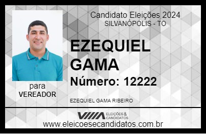 Candidato EZEQUIEL GAMA 2024 - SILVANÓPOLIS - Eleições