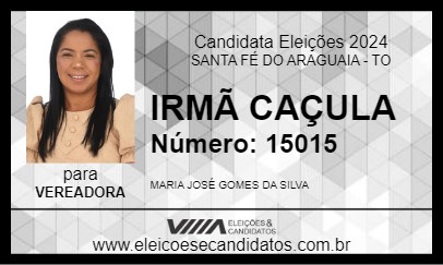 Candidato IRMÃ CAÇULA 2024 - SANTA FÉ DO ARAGUAIA - Eleições