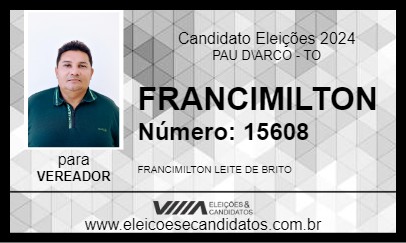 Candidato FRANCIMILTON 2024 - PAU D\ARCO - Eleições