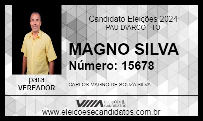 Candidato MAGNO SILVA 2024 - PAU D\ARCO - Eleições