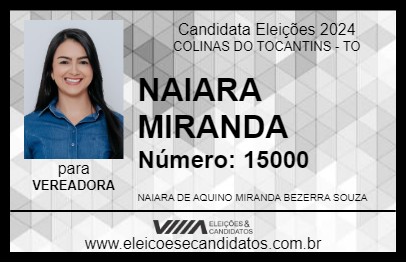 Candidato NAIARA MIRANDA 2024 - COLINAS DO TOCANTINS - Eleições