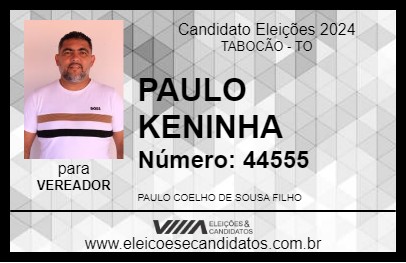 Candidato PAULO KENINHA 2024 - TABOCÃO - Eleições