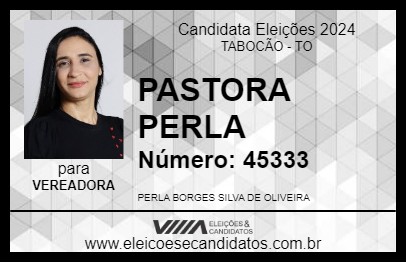 Candidato PASTORA PERLA 2024 - TABOCÃO - Eleições