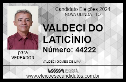 Candidato VALDECI DO LATICÍNIO 2024 - NOVA OLINDA - Eleições