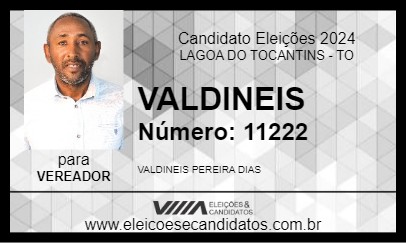 Candidato VALDINEIS 2024 - LAGOA DO TOCANTINS - Eleições