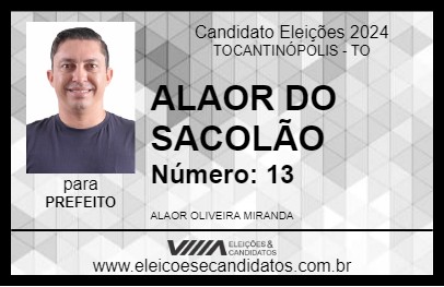 Candidato ALAOR DO SACOLÃO 2024 - TOCANTINÓPOLIS - Eleições