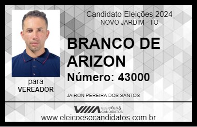 Candidato BRANCO DE ARIZON 2024 - NOVO JARDIM - Eleições