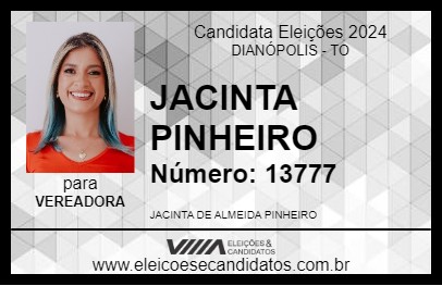 Candidato JACINTA PINHEIRO 2024 - DIANÓPOLIS - Eleições