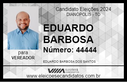 Candidato EDUARDO BARBOSA 2024 - DIANÓPOLIS - Eleições