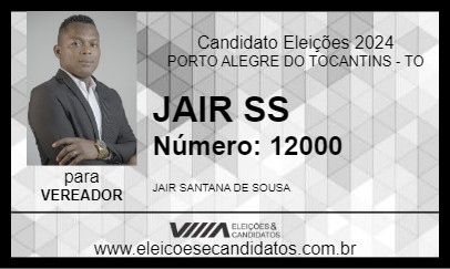 Candidato JAIR SS 2024 - PORTO ALEGRE DO TOCANTINS - Eleições